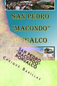 bokomslag San Pedro 'Macondo' Nonualco: Monografía de la ciudad de San Pedro Nonualco, La Paz, El Salvador