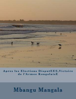 bokomslag Après les Elections Présidentielles Disputées, Victoire de l'ArmEE Kongolaise