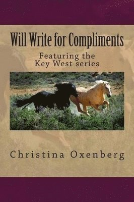 Christina Oxenberg - Will Write for Compliments, Häftad