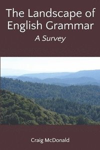 bokomslag The Landscape of English Grammar: A Survey