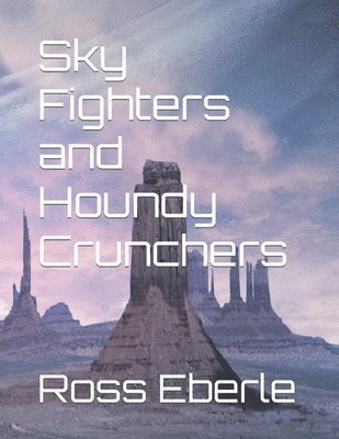 bokomslag Sky Fighters and Houndy Crunchers