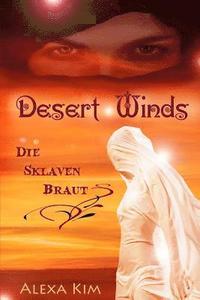 bokomslag Desert Winds - Die Sklavenbraut