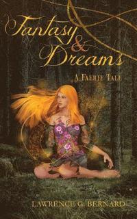 bokomslag Fantasy and Dreams: A Faerie Tale