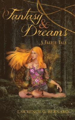 bokomslag Fantasy and Dreams: A Faerie Tale