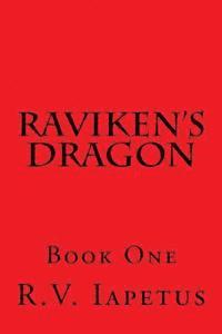 Raviken's Dragon: Book One 1