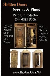 bokomslag Hidden Doors Manual Part 1: Intro to Hidden Doors $23,000 Hidden Door Proposal: Introduction to Hidden Doors with the $23,000 Hidden Door Proposal