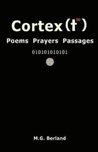 bokomslag Cortex(t&#8734;): Poems Prayers Passages
