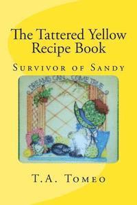 bokomslag The Tattered Yellow Recipe Book: Survivor of Sandy
