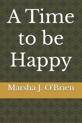 A Time to be Happy 1