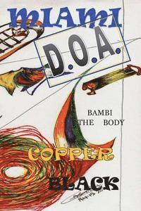 bokomslag Miami D.O.A.: Bambi the Body