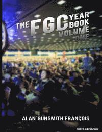 bokomslag The FGC Yearbook Vol. 1: Highlights and Photos from the Fighting Game Community. From Street Fighter to The King of Fighters, from KCE New Gene