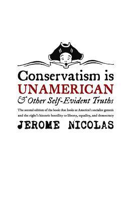 Jerome Nicolas - Conservatism is Un-American, Häftad