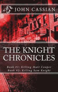 John Cassian - The Knight Chronicles, Häftad