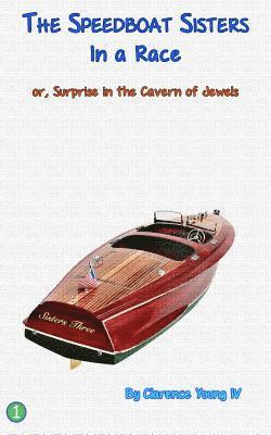 The Speedboat Sisters In a Race: or, Surprise in The Cavern of Jewels 1