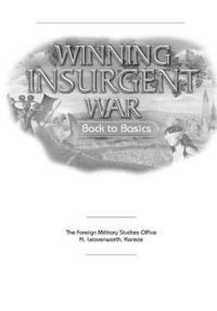 Winning Insurgent War: Back to Basics 1