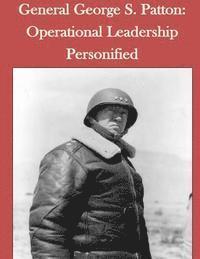 bokomslag General George S. Patton: Operational Leadership Personified