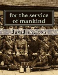 bokomslag for the service of mankind: Brighton division st john ambulance 1915-2015