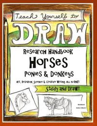 bokomslag Horses, Ponies and Donkeys - Research Handbook: Art, Science and Creative Writing Workbook