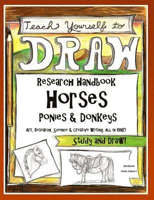bokomslag Horses, Ponies and Donkeys - Research Handbook: Art, Science and Creative Writing Workbook