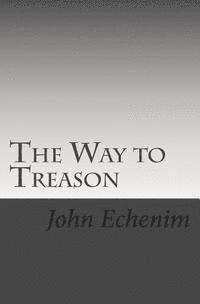 bokomslag The Way to Treason: The Treason Trilogy: Book 1