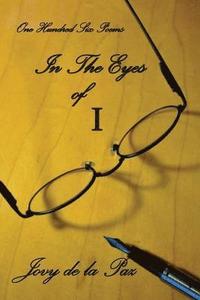 bokomslag In the Eyes of I: A Collection of Poems