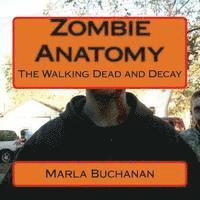 bokomslag Zombie Anatomy: The Walking Dead and Decay