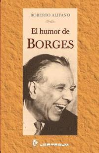 bokomslag El humor de Borges