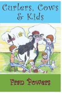 bokomslag Curlers, Cows & Kids