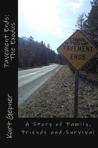 bokomslag Pavement Ends: The Exodus: A Story of Family, Friends and Survival
