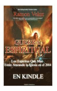 Guerra Espiritual "Los Espiritu Que Mas Estan Atacando a Las Iglesias 2014"