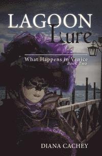 bokomslag Lagoon Lure: What Happens in Venice: Book Two