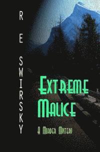R. E. Swirsky - Extreme Malice, Häftad
