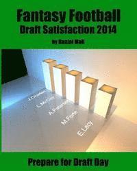 bokomslag Fantasy Football Draft Satisfaction 2014: Prepare for Draft Day