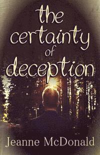 The Certainty of Deception 1