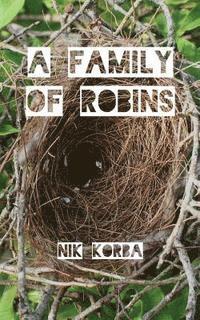 bokomslag A Family of Robins