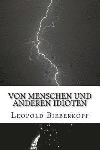 bokomslag Von Menschen und anderen Idioten