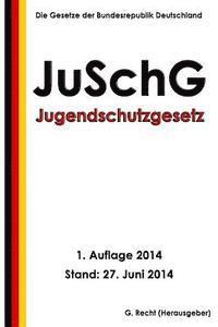 Jugendschutzgesetz - JuSchG 1