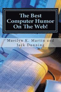 bokomslag The Best Computer Humor On The Web!: A Four Book Collection of Anecdotes and Jokes