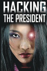 bokomslag Hacking the President