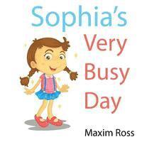 Sophia's Very Busy Day 1