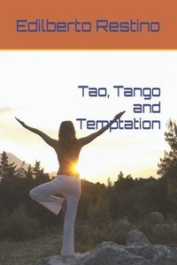 bokomslag Tao, Tango and Temptation