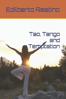 Tao, Tango and Temptation 1