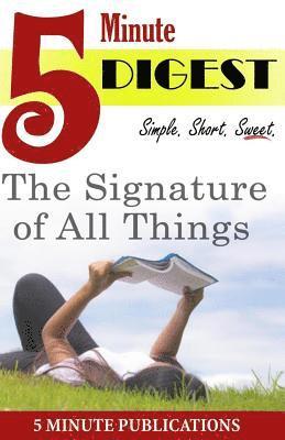 The Signature of All Things: Digest in 5 Minutes: Free Study Materials for Prime Members (KOLL) 1