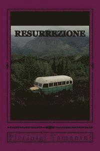 bokomslag Resurrezione: Into the wild