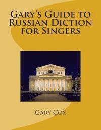 Gary Cox - Gary's Guide to Russian Diction for Singers, Häftad