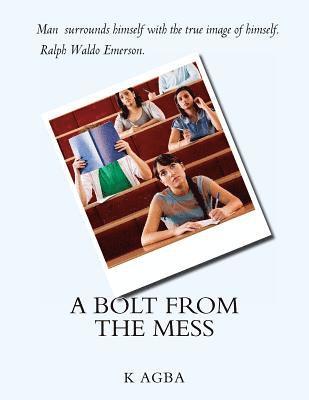 A Bolt from the Mess 1