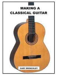 Making a Classical Guitar 1