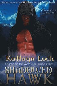 Kathryn Loch - Shadowed Hawk: Collectors Cover Edition #3, Häftad