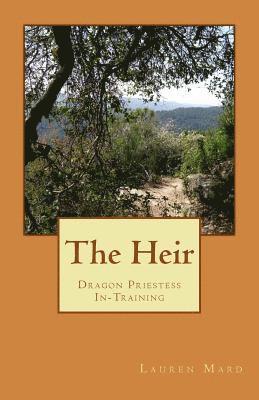 The Heir: Dragon Priestess In-Training 1