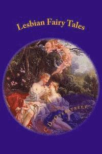 bokomslag Lesbian Fairy Tales: Wicked Women Of Myth and Legend